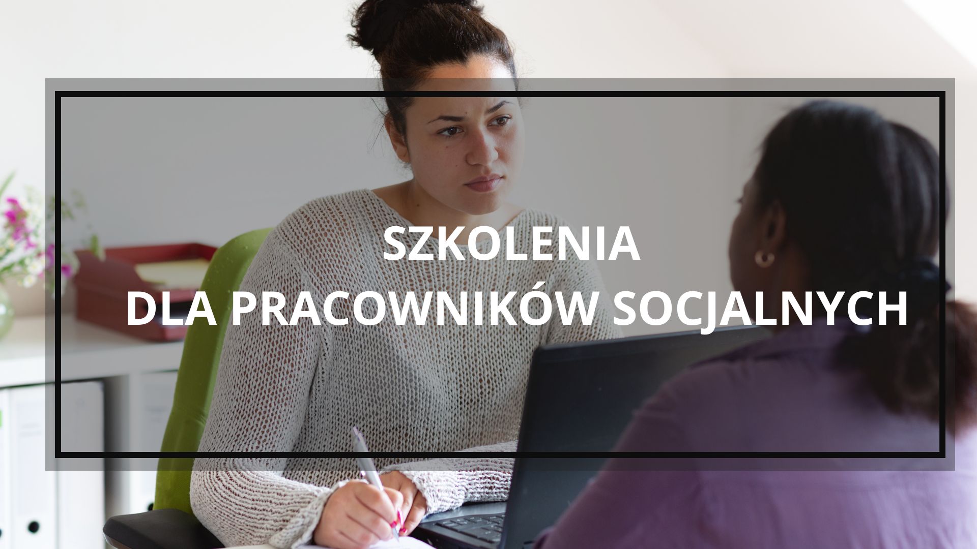 Szkolenia dla pracowników socjalnych